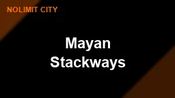 Mayan Stackways
